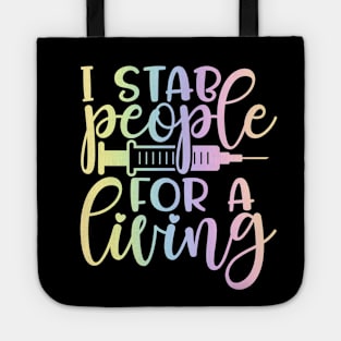 I stab people for a living - funny nurse joke/pun Tote