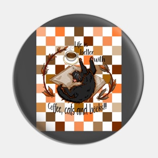 Life is better with coffee, cats and books - Black cat checkers Pin