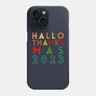 HALLOTHANKSMAS All In One Holiday 2023 Edition Phone Case