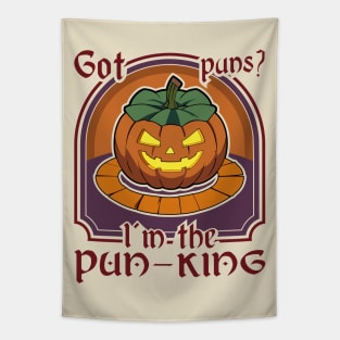 Got Puns I'm The Pun-king Funny Pumpkin Halloween Tapestry