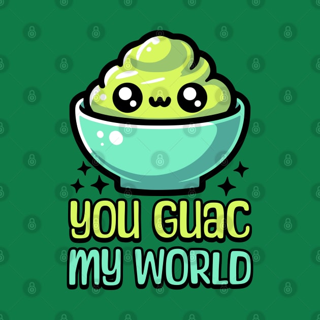 You Guac My World! Cute Guacamole Pun by Cute And Punny