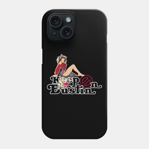 Keep On Bustin' 2 Phone Case by BuzzArt