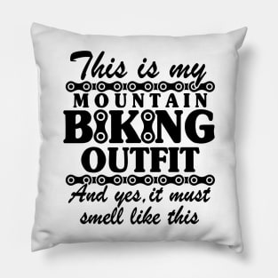 This Is My Mountain Biking Outfit Funny MTB Gift Pillow