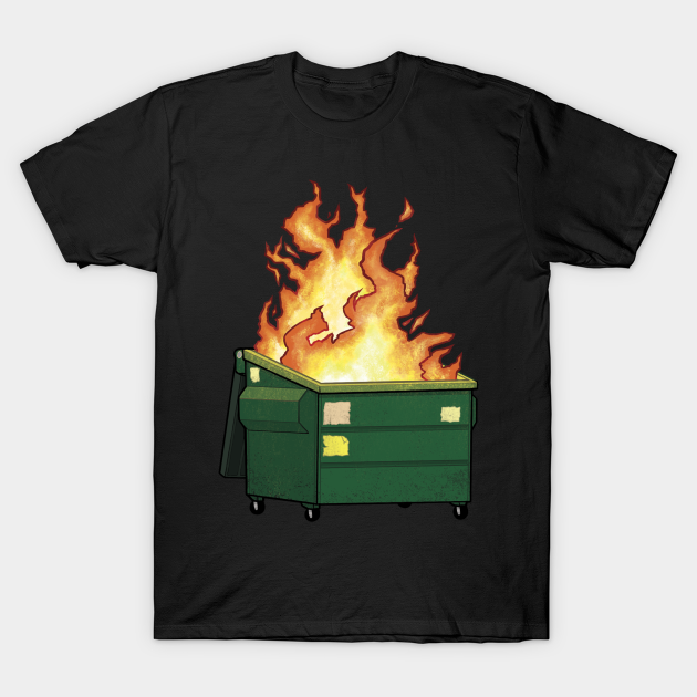 Dumpster Fire - Dumpster Fire - T-Shirt