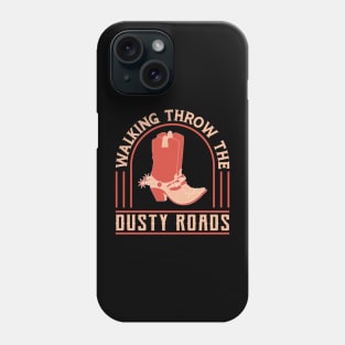 Walking Through The Dusty Roads Phone Case