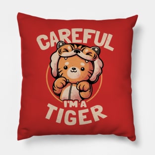 Careful I'm a Tiger - Funny Cute Cat Gift Pillow