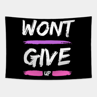 Wont Give Up Tapestry