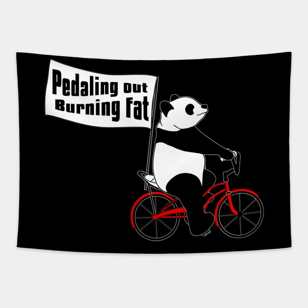 Pedaling out, Burning fat!! Tapestry by flyinghigh5