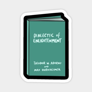 Adorno Horkheimer Dialectic of Enlightenment Magnet