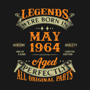 Legends Were Born In May 1964 60 Years Old 60th Birthday Gift T-Shirt