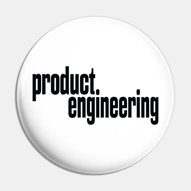 Product Engineering Product Engineer Pin by ProjectX23Red