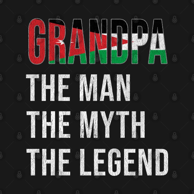 Grand Father Jordanian Grandpa The Man The Myth The Legend - Gift for Jordanian Dad With Roots From  Jordan by Country Flags