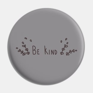 Be Kind Pin