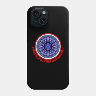 PEACE: A DIVINE HARMONY. Phone Case