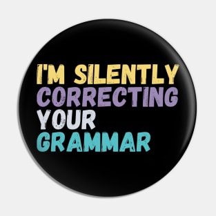 im silently correcting your grammar Pin
