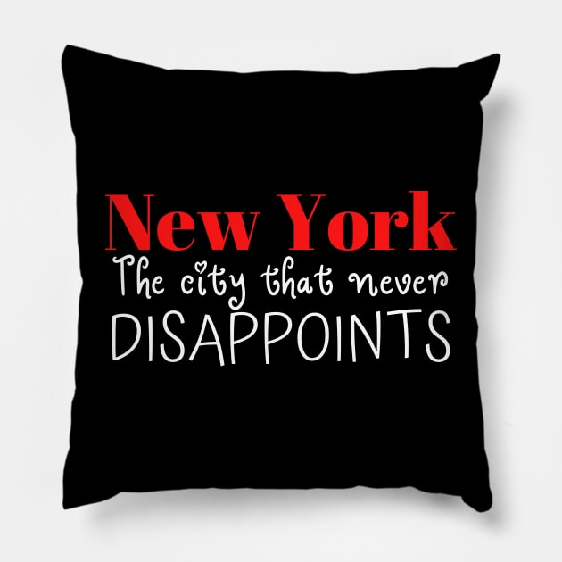 New York, The City That Never Disappoints Pillow by AbstractWorld