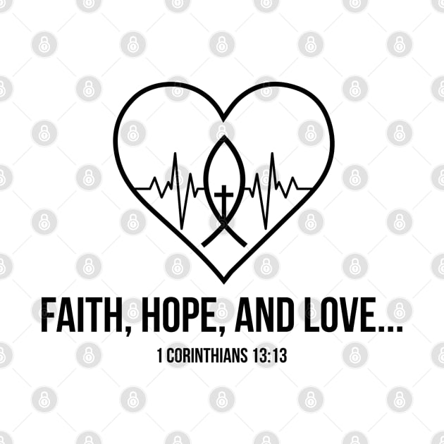 Faith Hope and Love Christian by ChristianLifeApparel