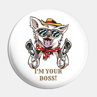 I'm your boss T-shirt Pin