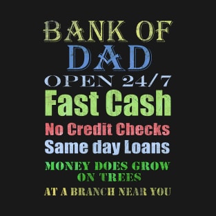 Bank Of Dad T-Shirt