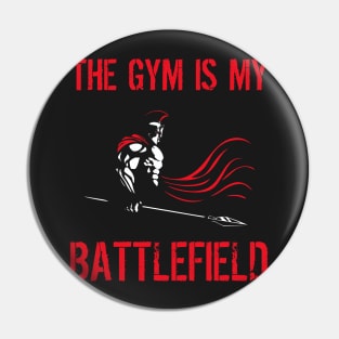 The gym is my battlefield Pin