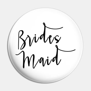 Brides Maid Pin