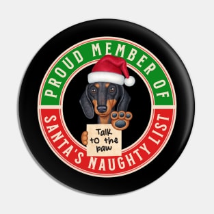 Cute Doxie Dog on Santa's naughty list on Proud Member of Santa's Naughty List Pin