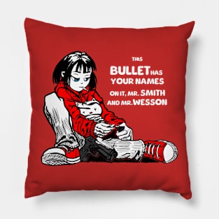 Bullet with your name on it Pillow