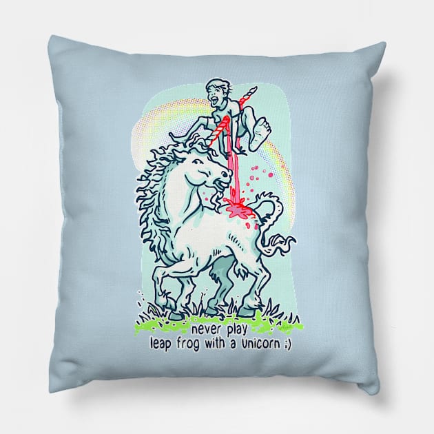 Never Leap Frog A Unicorn Pillow by Mudge