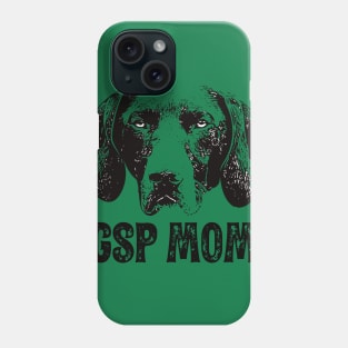 GSP Mom - German Shorthaired Pointer Dog Mom Phone Case