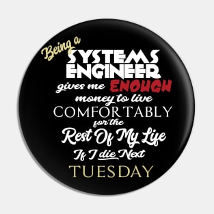 Being a Systems Engineer Pin