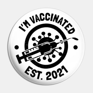 I'm Vaccinated 2021 Pin