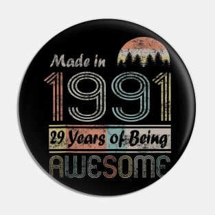 Vintage 1991 Made In 1991 29th Birthday 29 Years Old Gift Pin