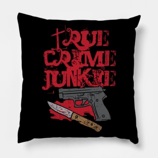 True Crime Junkie Pillow