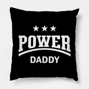 Power Daddy (Dad / Papa / Father’s Day / White) Pillow