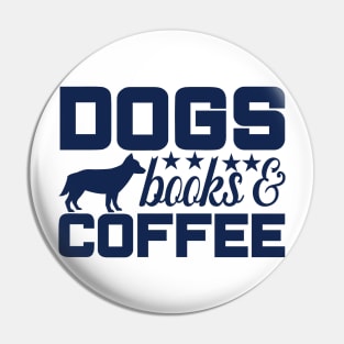 Dogs, Coffee, and Books Tee - A Cozy Blend of Canine, Caffeine, and Literature Pin