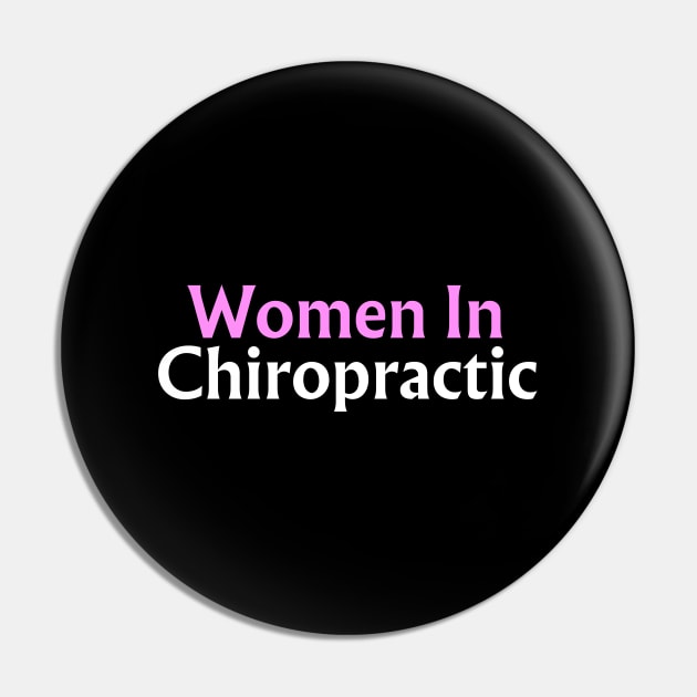 Women In Chiropractic Pin by HobbyAndArt