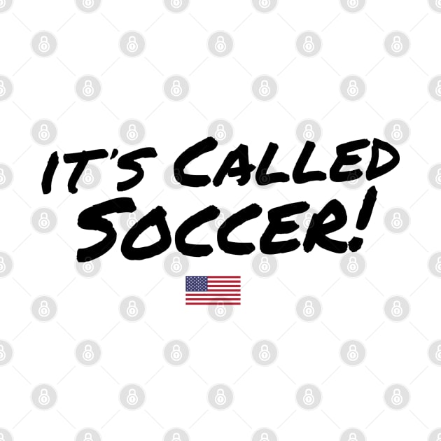 It's Called Soccer - USA by TextTees