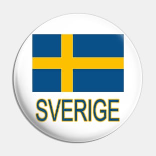 The Pride of Sweden - Swedish National Flag Design (in Swedish - Sverige) Pin