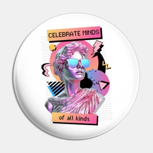 Celebrate Minds of All Kinds 80's Neurospicy Autism Pride Pin