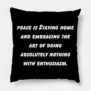 Embracing the Art of Stillness: Introvert's Haven Pillow