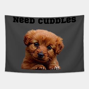 Need cuddles Tapestry