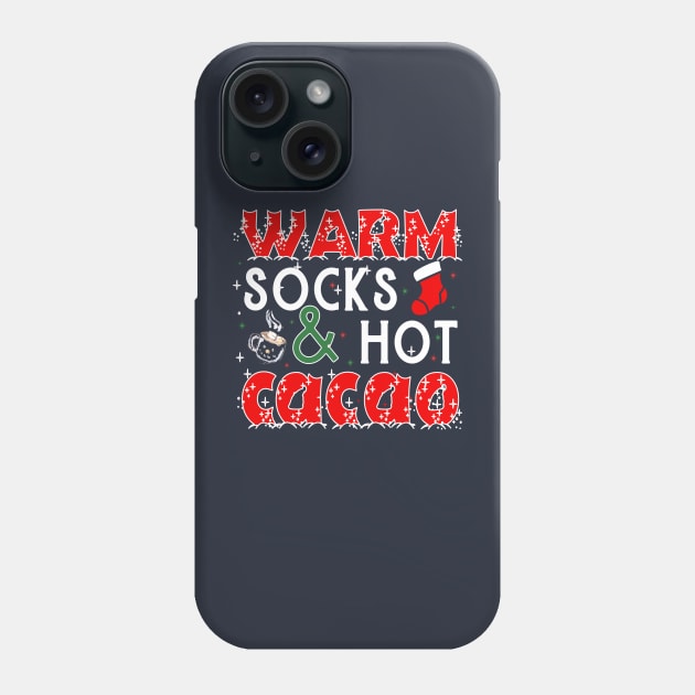 Warm Socks and hot cacao - christmas sayings Phone Case by Lomitasu