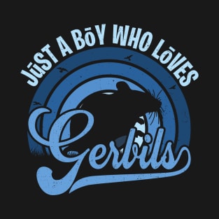 Funy Quote Just A Boy Who Loves gerbils Blue 80s Retro Vintage Sunset Gift IdeA for boys T-Shirt