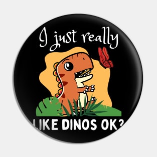 I just really like dinos Pin