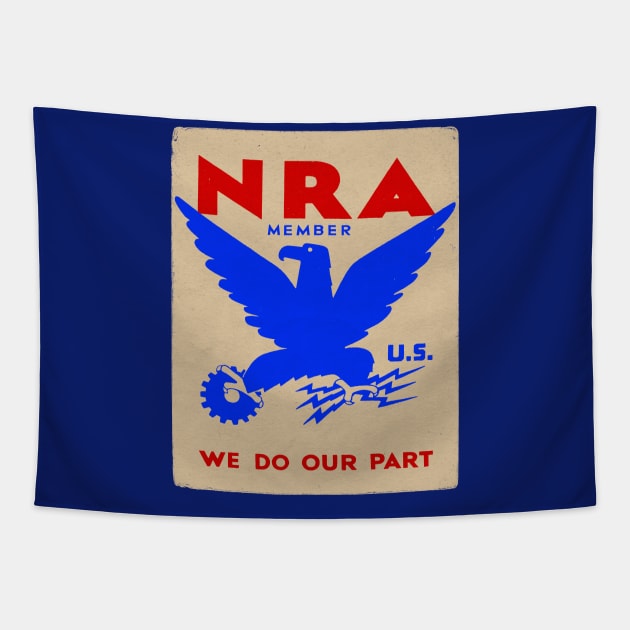 Franklin Roosevelt 1933 NRA National Recovery Administration Sign Tapestry by MatchbookGraphics