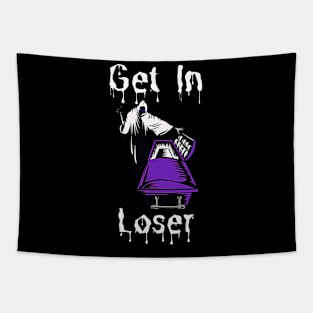 Get In Loser Halloween Design Tapestry