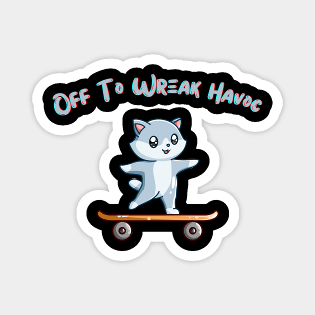 Wreak Havoc Skateboarding Cat Shirt, Unique Trouble Maker Top for Mischief Lovers, Ideal Gift for Pranksters, Great Gift Idea Magnet by TeeGeek Boutique