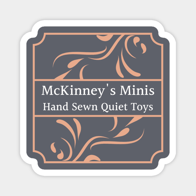 McKinney’s Minis Magnet by mckinneysminis