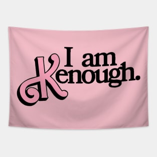 i am kenough Tapestry