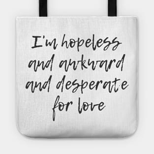 Desperate for Love Tote